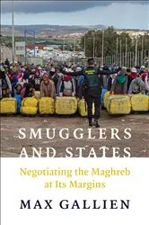 Book cover of Smugglers and States by Max Gallien