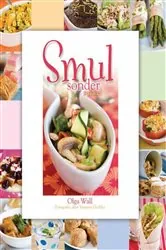 Book cover of Smul sonder sukkel by Olga Wall