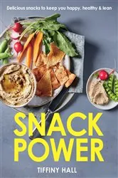 Book cover of Snack Power by Tiffiny Hall