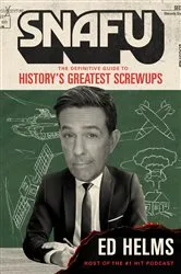 Book cover of SNAFU by Ed Helms
