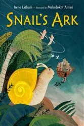 Book cover of Snail's Ark by Irene Latham