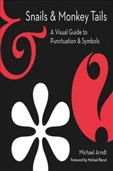 Book cover of Snails & Monkey Tails by Michael Arndt