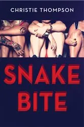 Book cover of Snake Bite by Christie Thompson