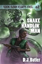 Book cover of Snake Handlin' Man by DJ Butler
