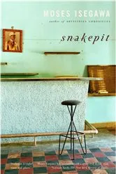 Book cover of Snakepit by Moses Isegawa