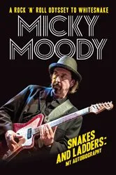 Book cover of Snakes and Ladders - My Autobiography by Micky Moody