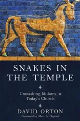 Book cover of Snakes in the Temple by David Orton