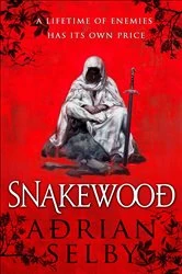 Book cover of Snakewood by Adrian Selby