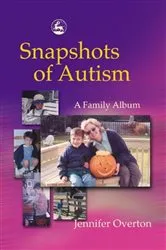 Book cover of Snapshots of Autism by Jennifer Overton
