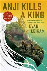 Book cover of Sneak Peek for Anji Kills a King by Evan Leikam