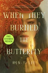 Book cover of Sneak Peek for When They Burned the Butterfly by Wen-yi Lee