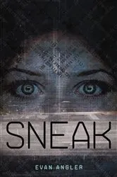 Book cover of Sneak by Evan Angler