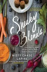 Book cover of Sneaky Blends by Missy Chase Lapine