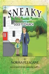 Book cover of Sneaky The Hairy Mountain Monster Goes To Church by Norma Fleagane