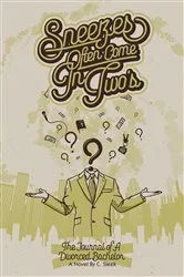 Book cover of Sneezes Often Come in Twos by C Sleek
