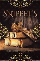 Book cover of Snippets by Dr. Brendell Thomas Francis