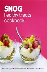 Book cover of SNOG Healthy Treats Cookbook by Pablo Uribe
