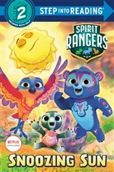 Book cover of Snoozing Sun (Spirit Rangers) by JohnTom Knight