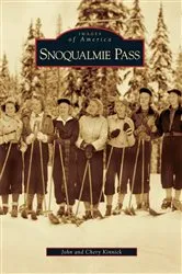 Book cover of Snoqualmie Pass by John Kinnick