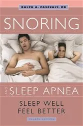 Book cover of Snoring & Sleep Apnea (4th ed.) by Ralph Pascualy