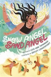 Book cover of Snow Angel, Sand Angel by Lois-Ann Yamanaka