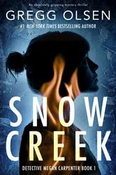 Book cover of Snow Creek by Gregg Olsen