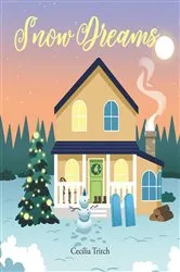Book cover of Snow Dreams by Cecilia Tritch