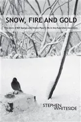 Book cover of Snow, Fire and Gold by Stephen Whiteside