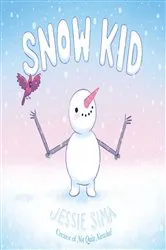 Book cover of Snow Kid by Jessie Sima