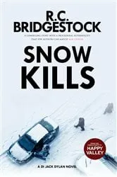 Book cover of Snow Kills by R.C. Bridgestock