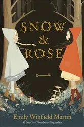 Book cover of Snow & Rose by Emily Winfield Martin