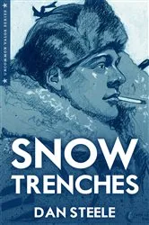 Book cover of Snow Trenches by Dan Steele