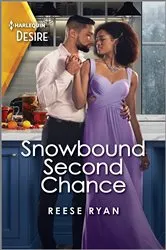Book cover of Snowbound Second Chance by Reese Ryan