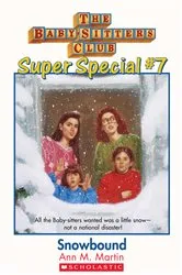 Book cover of Snowbound (The Baby-Sitters Club: Super Special #7) by Ann M. Martin