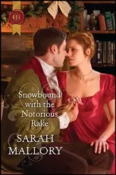 Book cover of Snowbound With the Notorious Rake by Sarah Mallory