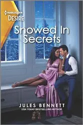 Book cover of Snowed In Secrets by Jules Bennett