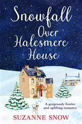 Book cover of Snowfall Over Halesmere House by Suzanne Snow