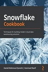 Book cover of Snowflake Cookbook by Hamid Mahmood Qureshi