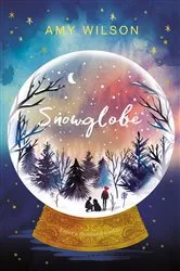 Book cover of Snowglobe by Amy Wilson