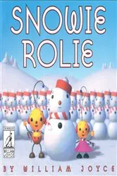Book cover of Snowie Rolie by William Joyce