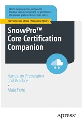 Book cover of SnowPro™ Core Certification Companion by Maja Ferle