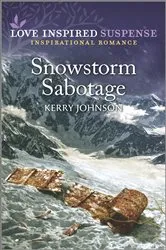 Book cover of Snowstorm Sabotage by Kerry Johnson