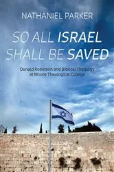 Book cover of So All Israel Shall Be Saved by Nathaniel Parker