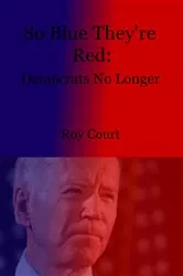 Book cover of So Blue They're Red by Roy Court
