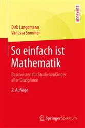 Book cover of So einfach ist Mathematik (2nd ed.) by Dirk Langemann