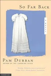 Book cover of So Far Back by Pam Durban