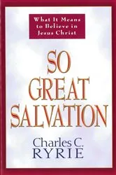 Book cover of So Great Salvation by Charles Ryrie