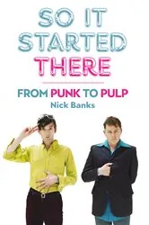 Book cover of So It Started There by Nick Banks