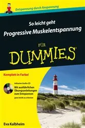 Book cover of So leicht geht Progressive Muskelentspannung für Dummies by Unknown