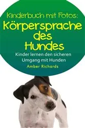 Book cover of So Lernen Kinder Den Sicheren Umgang Mit Hunden by Unknown